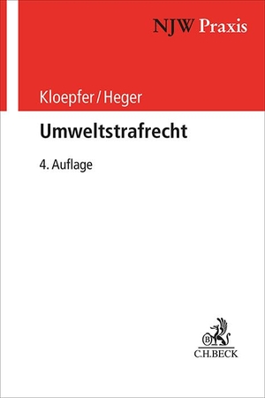 Kloepfer, Michael / Martin Heger. Umweltstrafrecht. C.H. Beck, 2026.