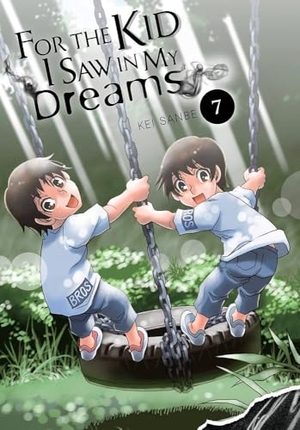 Sanbe, Kei. For the Kid I Saw in My Dreams, Vol. 7 - Volume 7. Yen Press, 2021.