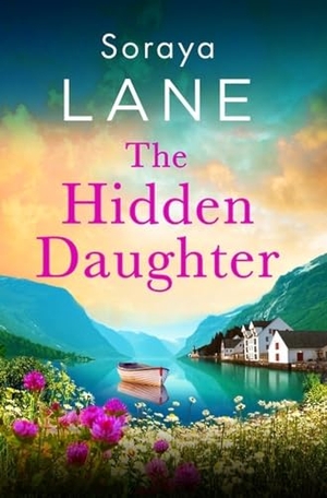 Lane, Soraya. The Hidden Daughter. Little, Brown Book Group, 2026.