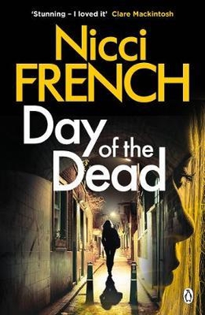 French, Nicci. Day of the Dead - A Frieda Klein Novel (8). Penguin Books Ltd, 2019.