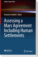 Assessing a Mars Agreement Including Human Settlements