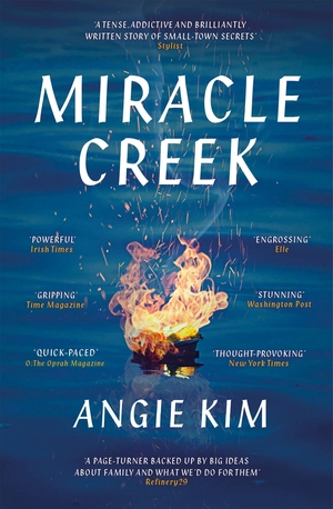 Kim, Angie. Miracle Creek. Hodder And Stoughton Lt