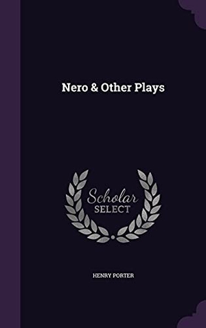 Porter, Henry. Nero & Other Plays. Touchladybirdlucky Studios, 2016.