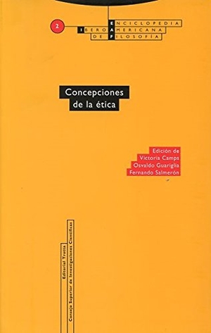 Camps, Victoria. Concepciones de la ética. Editorial Trotta, S.A., 1992.