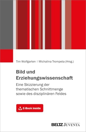 Wolfgarten, Tim / Michalina Trompeta (Hrsg.). Bild und Erziehungswissenschaft - Eine Skizzierung der thematischen Schnittmenge sowie des disziplinären Feldes. Mit E-Book inside. Juventa Verlag GmbH, 2024.
