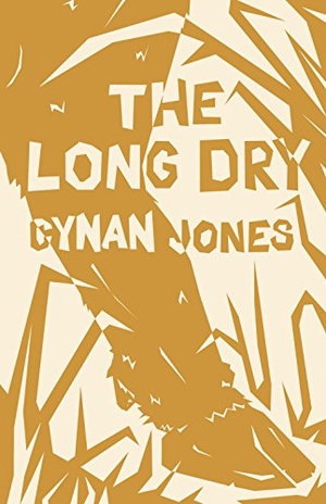 Jones, Cynan. The Long Dry. Coffee House Press, 2017.