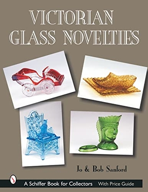 Sanford. Victorian Glass Novelties. Schiffer Publishing, 2002.