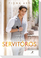 The Servitóros