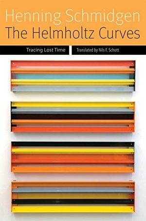 Schmidgen, Henning. The Helmholtz Curves - Tracing Lost Time. Fordham University Press, 2014.