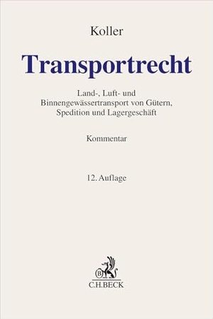Koller, Ingo. Transportrecht - Kommentar zu Land-, Luft- und Binnengewässertransport von Gütern, Spedition und Lagergeschäft. C.H. Beck, 2026.