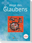 Religion Sekundarstufe I Band 2 - Grundfassun - Wege des Glaubens