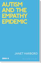 Autism and the Empathy Epidemic