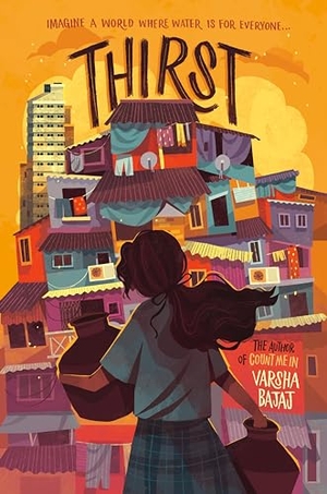 Bajaj, Varsha. Thirst. Penguin Young Readers Group, 2022.