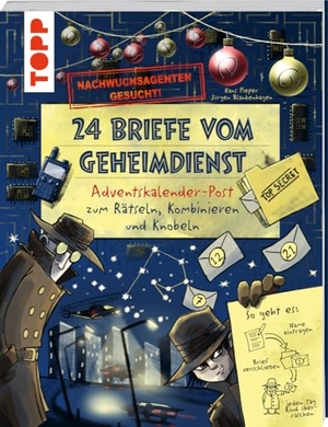 Pieper, Hans. Nachwuchsagenten gesucht! 24 Briefe vom Geheimdienst. Adventskalender-Post zum Rätseln, Kombinieren und Knobeln - Adventskalender mit 24 personalisierbaren Rätselbriefen. frechverlag GmbH, 2024.