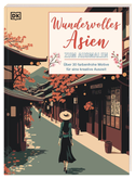 Wundervolles Asien zum Ausmalen