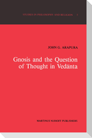 Gnosis and the Question of Thought in Ved¿nta