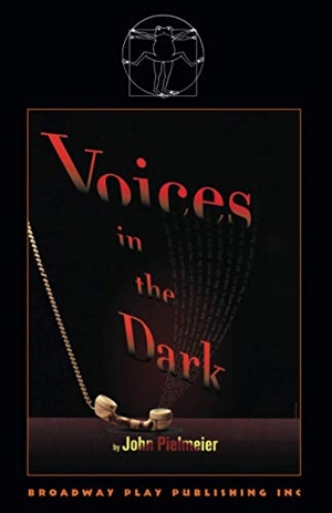 Pielmeier, John. Voices In The Dark. Broadway Play Publishing, 2020.