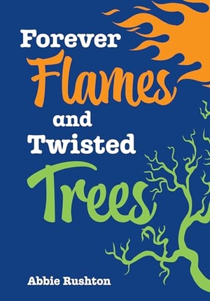 Rushton, Abbie. Forever Flames and Twisted Trees - Fluency 5. HarperCollins Publishers, 2024.