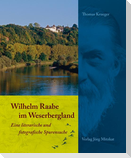 Wilhelm Raabe im Weserbergland