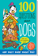 100 Questions about Dogs