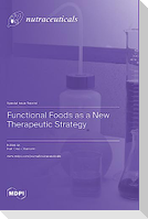 Functional Foods as a New Therapeutic Strategy