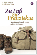 Zu Fuß zu Franziskus