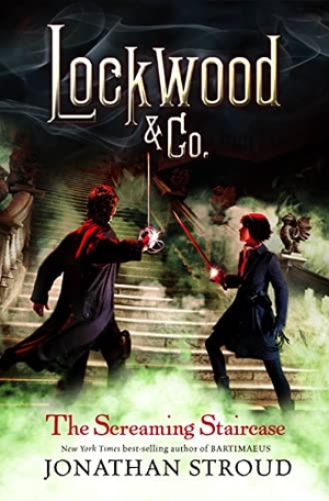 Stroud, Jonathan. Lockwood & Co.: The Screaming Staircase. Little, Brown Books for Young Readers, 2013.