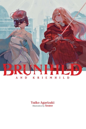 Agarizaki, Yuiko. Brunhild and Kriemhild - Volume 3. Yen Press, 2025.