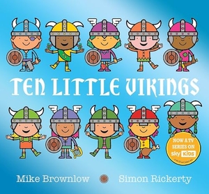 Brownlow, Mike. Ten Little Vikings. Hachette Children's  Book, 2026.