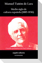 Medio siglo de cultura española, 1885-1936