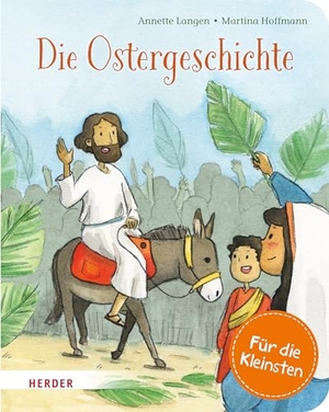 Langen, Annette. Die Ostergeschichte (Pappbilderbuch). Herder Verlag GmbH, 2024.