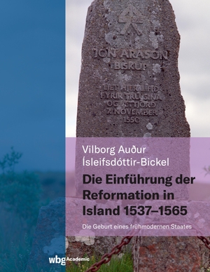 Ìsleifsdóttir-Bickel, Vilborg. Die Einführung der Reformation in Island 1537 - 1565 - Die Geburt eines frühmodernen Staates. Herder Verlag GmbH, 2021.
