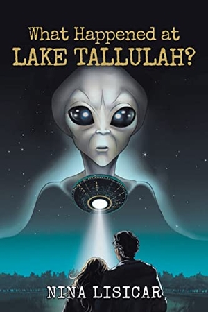 Lisicar, Nina. What Happened at Lake Tallulah?. Great Writers Media, LLC, 2021.