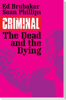 Criminal Volume 3: The Dead and the Dying