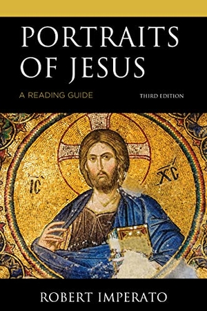 Imperato, Robert. Portraits of Jesus - A Reading Guide. Hamilton Books, 2020.
