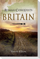 Roman Conquests: Britain
