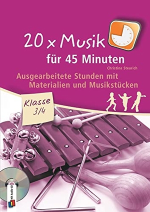 Steurich, Christina. 20 x Musik für 45 Minuten - Klasse 3/4 - Ausgearbeitete Stunden mit Materialien und Musikstücken. Verlag an der Ruhr GmbH, 2012.