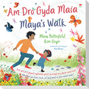 Am Dro gyda Maia / Maya's Walk