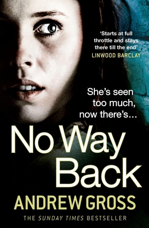Gross, Andrew. No Way Back. HarperCollins, 2013.