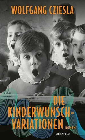 Wolfgang, Cziesla. Die Kinderwunsch-Variationen. Lilienfeld Verlag, 2026.