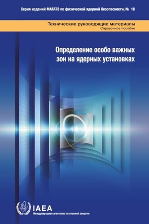 International Atomic Energy Agency. Identification of Vital Areas at Nuclear Facilities. Mare Nostrum, 2025.