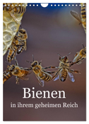 Bienen in ihrem geheimen Reich (Wandkalender 2025 DIN A4 hoch), CALVENDO Monatskalender