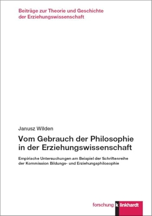 Wilden, Janusz. Vom Gebrauch der Philosophie in der Erziehungswissenschaft - Empirische Untersuchungen am Beispiel der Schriftenreihe der Kommission Bildungs- und Erziehungsphilosophie. Klinkhardt, Julius, 2024.