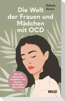 Die Welt der Frauen und Mädchen mit OCD