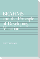 Brahms and the Principle of Developing Variation