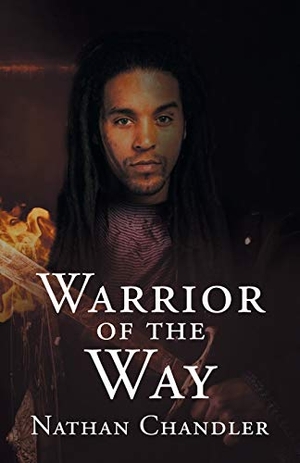 Chandler, Nathan. Warrior of the Way. iUniverse, 2014.
