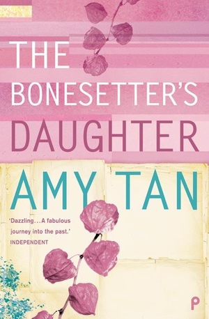 Tan, Amy. The Bonesetter's Daughter. HarperCollins Publishers, 2001.