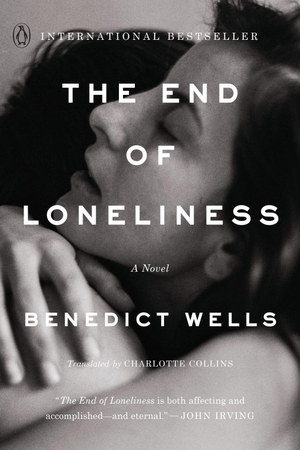Wells, Benedict. The End of Loneliness. Penguin Publishing Group, 2019.