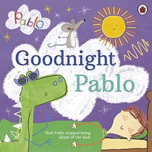 Pablo. Pablo: Goodnight Pablo. Penguin Random House Children's UK, 2020.