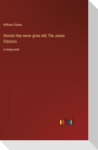 Stories that never grow old; The Junior Classics